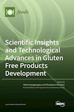 Scientific Insights and Technological Advances in Gluten Free Products Development 