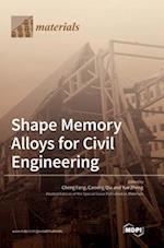 Shape Memory Alloys for Civil Engineering 