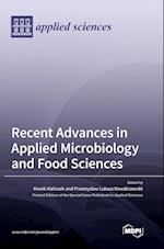 Recent Advances in Applied Microbiology and Food Sciences 