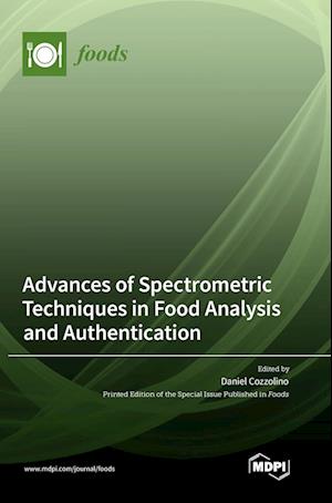 Advances of Spectrometric Techniques in Food Analysis and Authentication