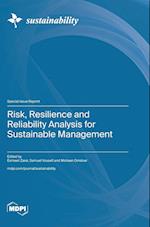 Risk, Resilience and Reliability Analysis for ¿Sustainable Management