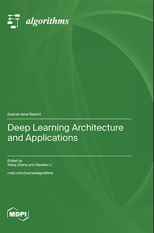 Deep Learning Architecture and Applications