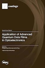 Application of Advanced Quantum Dots Films in Optoelectronics 