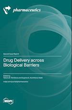 Drug Delivery across Biological Barriers 