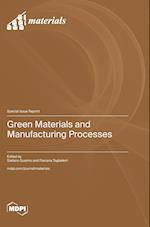 Green Materials and Manufacturing Processes