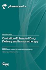 Cavitation-Enhanced Drug Delivery and Immunotherapy 