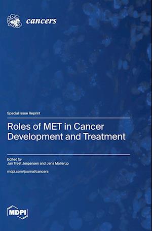 Roles of MET in Cancer Development and Treatment