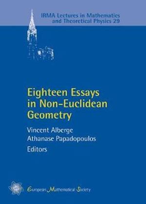 Eighteen Essays in Non-Euclidean Geometry