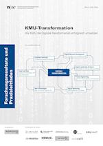 KMU-Transformation: Als KMU die Digitale Transformation erfolgreich umsetzen.