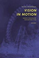 Vision in Motion – Streams of Sensation and  Configurations of Time