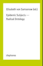 Epidemic Subjects – Radical Ontology