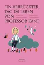 Ein verrückter Tag im Leben von Professor Kant