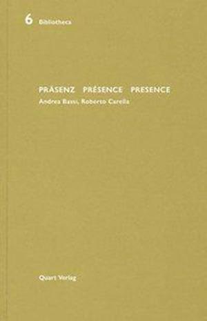 Prasenz Presence Presence