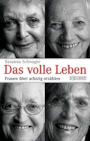 Das volle Leben