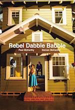 Rebel Dabble Babble