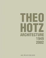 Theo Hotz Architecture 1949-2002