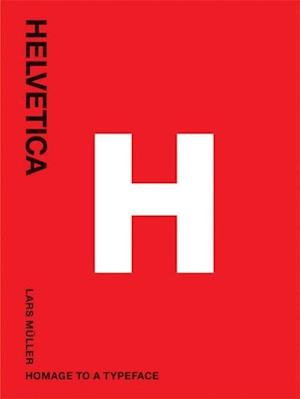 Helvetica: Homeage to a Typeface