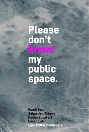 Don't Brand My Public Space