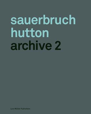 Sauerbruch Hutton: Archive 2