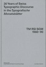 30 Years of Swiss Typographic Discourse in the Typografische Monatsblätter
