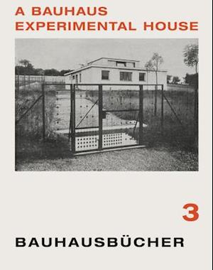 A Bauhaus Experimental House