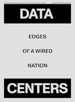 Data Centers: Edges of a Wired Nation