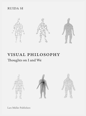 Visual Philosophy: Thoughts on I and We