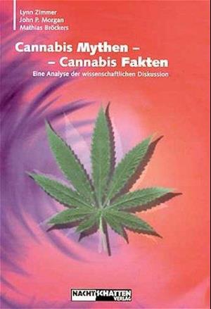 Cannabis Mythen - Cannabis Fakten