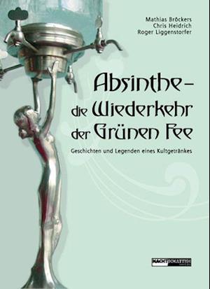 Absinthe - Die Wiederkehr der Grünen Fee