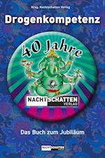 Drogenkompetenz - 40 Jahre Nachtschatten Verlag