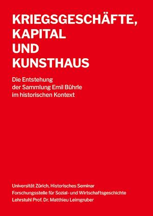 Kriegsgeschäfte, Kapital und Kunsthaus