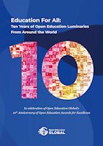 Education For All: Ten years of open education luminaries from around the world