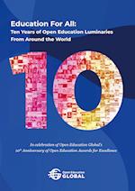 Education For All: Ten years of open education luminaries from around the world