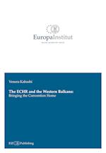 The ECHR and the Western Balkans: Bringing the Convention Home