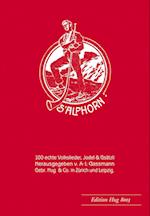 Alphorn op. 18 - 100 echte Volkslieder