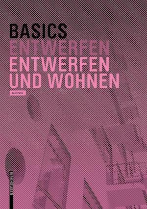 Basics Entwerfen und Wohnen