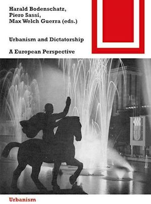 Urbanism and Dictatorship