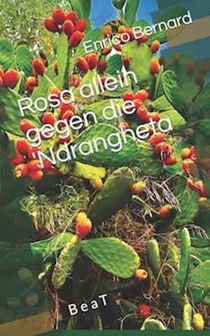 Rosa allein gegen die 'Ndrangheta