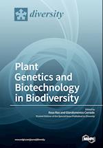 Plant Genetics and Biotechnology in Biodiversity