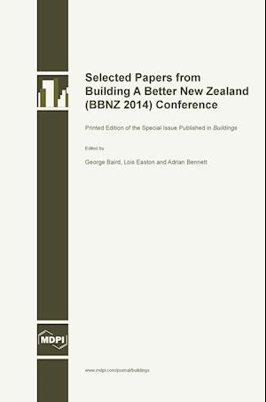 Selected Papers from Building A Better New Zealand (BBNZ 2014) Conference