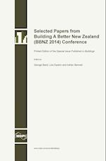 Selected Papers from Building A Better New Zealand (BBNZ 2014) Conference