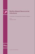 Biofilm-Based Nosocomial Infections