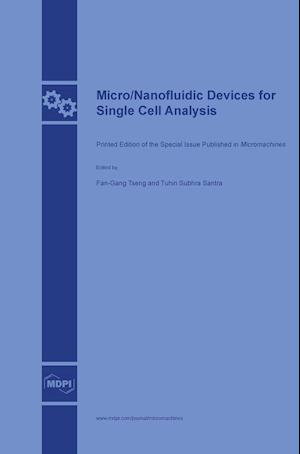 Micro/NanofluidicDevicesforSingleCellAnalysis