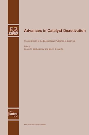 Advances in Catalyst Deactivation