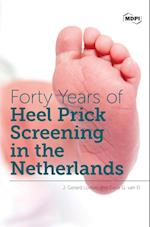 Forty Years of Heel Prick Screening in the Netherlands