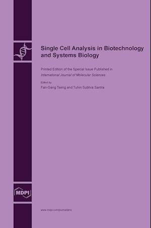 Single Cell Analysis in Biotechnology and Systems Biology