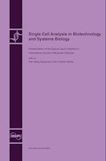 Single Cell Analysis in Biotechnology and Systems Biology