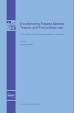 Decolonizing Trauma Studies