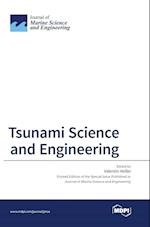 Tsunami Science and Engineering