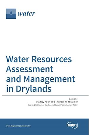 Water Resources Assessment and Management in Drylands